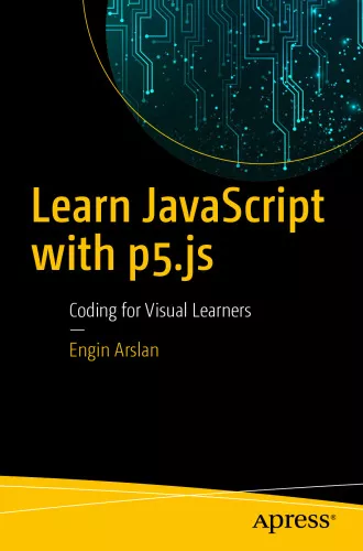  Learn JavaScript with p5.js: Coding for Visual Learners