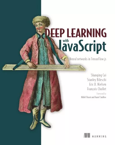 Deep Learning with JavaScript: Neural networks in TensorFlow.js
