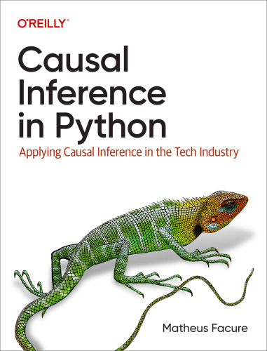 Causal Inference in Python (5th Early Release))