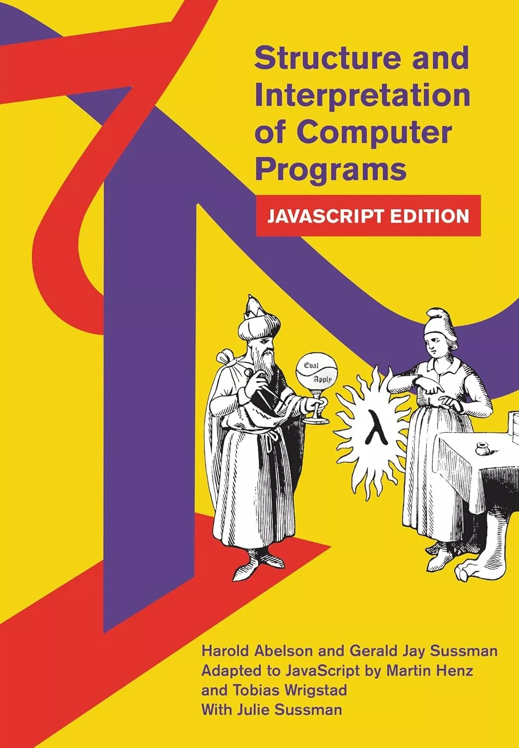 Structure and Interpreations of Programs: JavaScript Edition