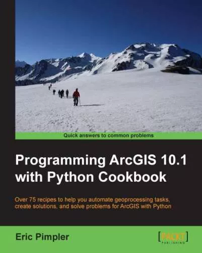 Programming ArcGis 10.1 with python cookbook