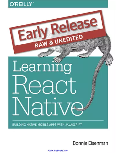 Learning React Native: Building Native Mobile Apps with JavaScript