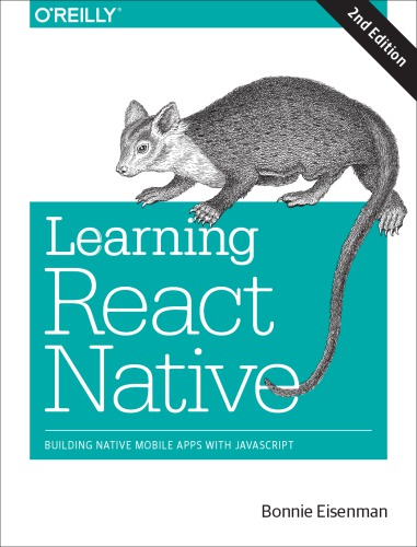 Learning React Native: Building Native Mobile Apps with JavaScript