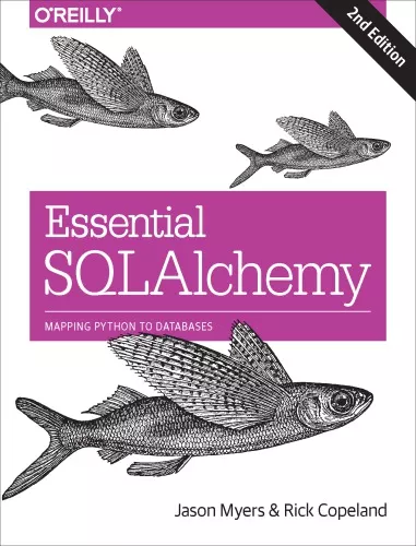 Essential SQLAlchemy: mapping Python to databases