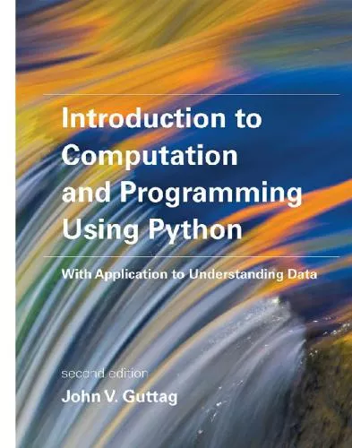 Introduction to Computation and Programming Using Python with Application to Understanding Data