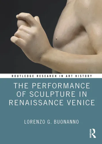 The Performance of Sculpture in Renaissance Venice