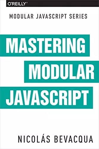 Mastering Modular JavaScript