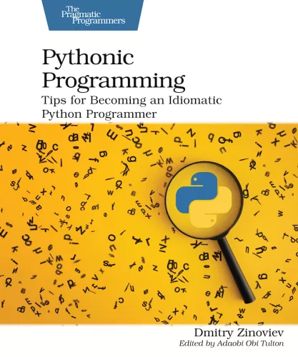Pythonic Programming: Tips for Becoming an Idiomatic Python Programmer