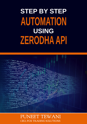 Step by Step Automation using Zerodha API: Python Version