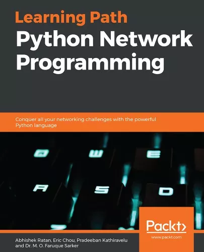 Python network programming : conquer all your networking challenges with the powerful Python language
