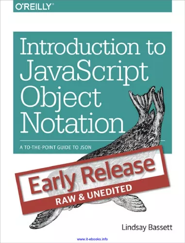 Introduction to JavaScript Object Notation: A To-the-Point Guide to JSON