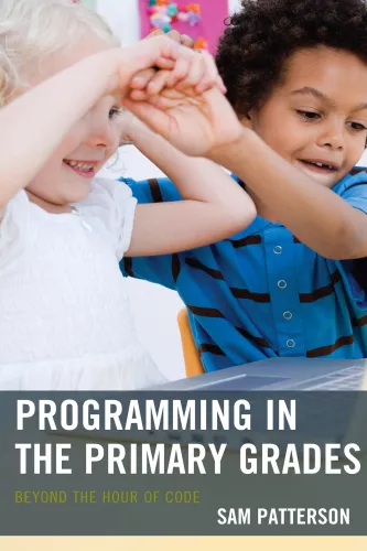 Programming in the primary grades: beyond the hour of code