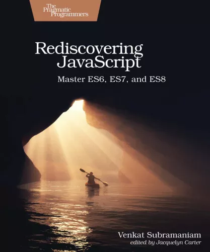 Rediscovering JavaScript: Master ES6, ES7 and ES8