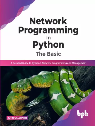 Network Programming in Python : The Basic, A Detailed Guide to Python 3 Network Programming and Management