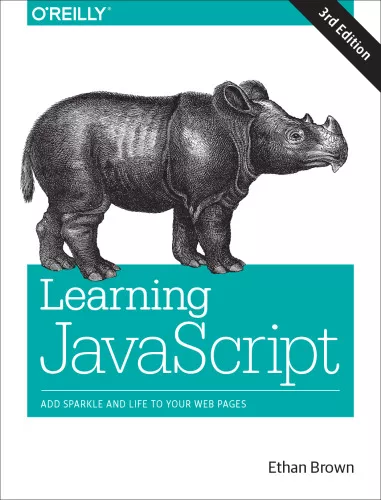 Learning JavaScript: Add Sparkle and Life to Your Web Pages