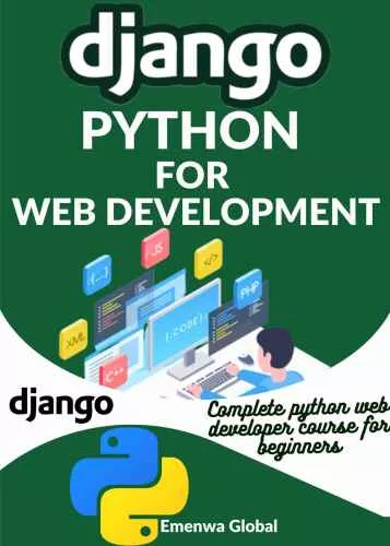 Python Django For Web Development: Build Web Applications In Python Using Django Framework