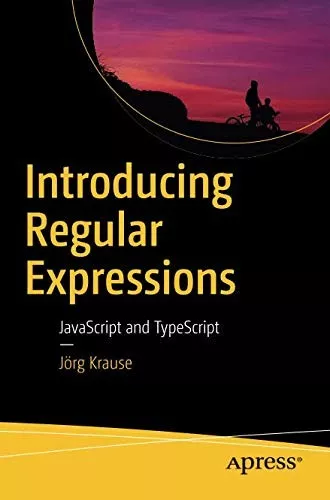 Introducing Regular Expressions: JavaScript and TypeScript