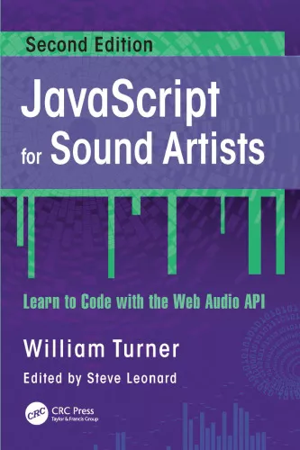 JavaScript for Sound Artists. Learn to Code with the Web Audio API