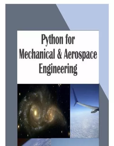 Python for Mechanical and Aerospace Engineering