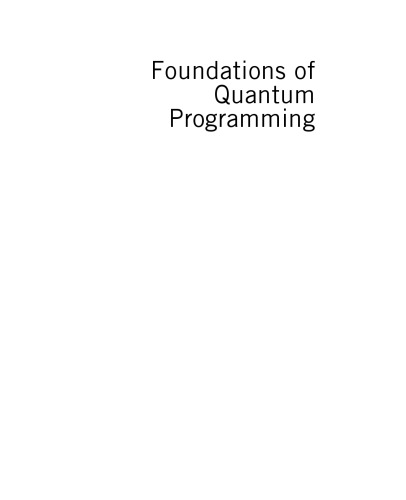 Foundations of Quantum Programming