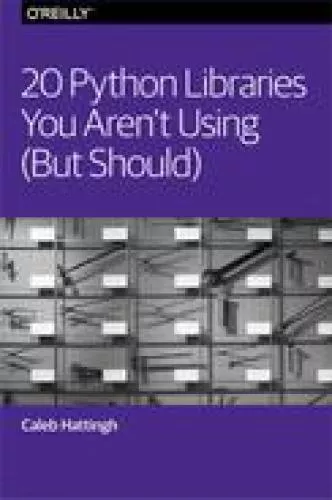 20 Python libraries you aren't using (but should)