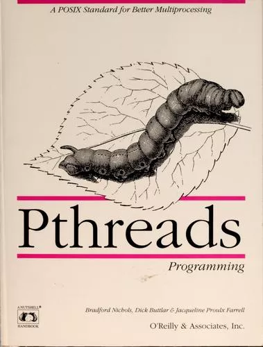 PThreads Programming A POSIX Standard for Better Multiprocessing