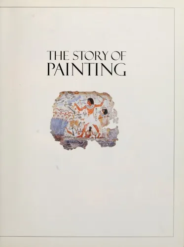 The Story of Painting: The Essential Guide to the History of Western Art