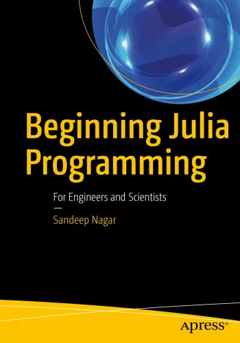 Beginning Julia programming for engineers and scientists