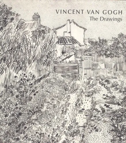 Vincent Van Gogh: the drawings