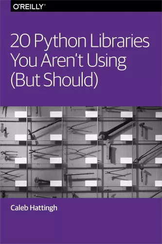 20 Python libraries you aren't using (but should)