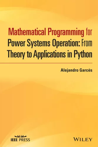 Mathematical Programming for Power Systems Operation: From Theory to Applications in Python