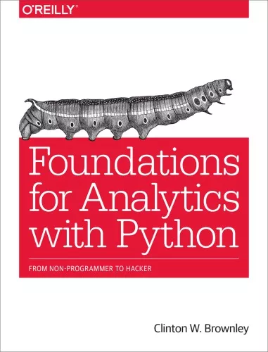 Foundations for analytics with Python from non-programmer to hacker