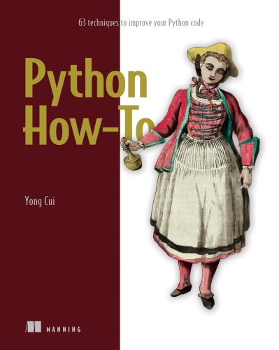 Python How-To: 63 techniques to improve your Python code [Team-IRA]