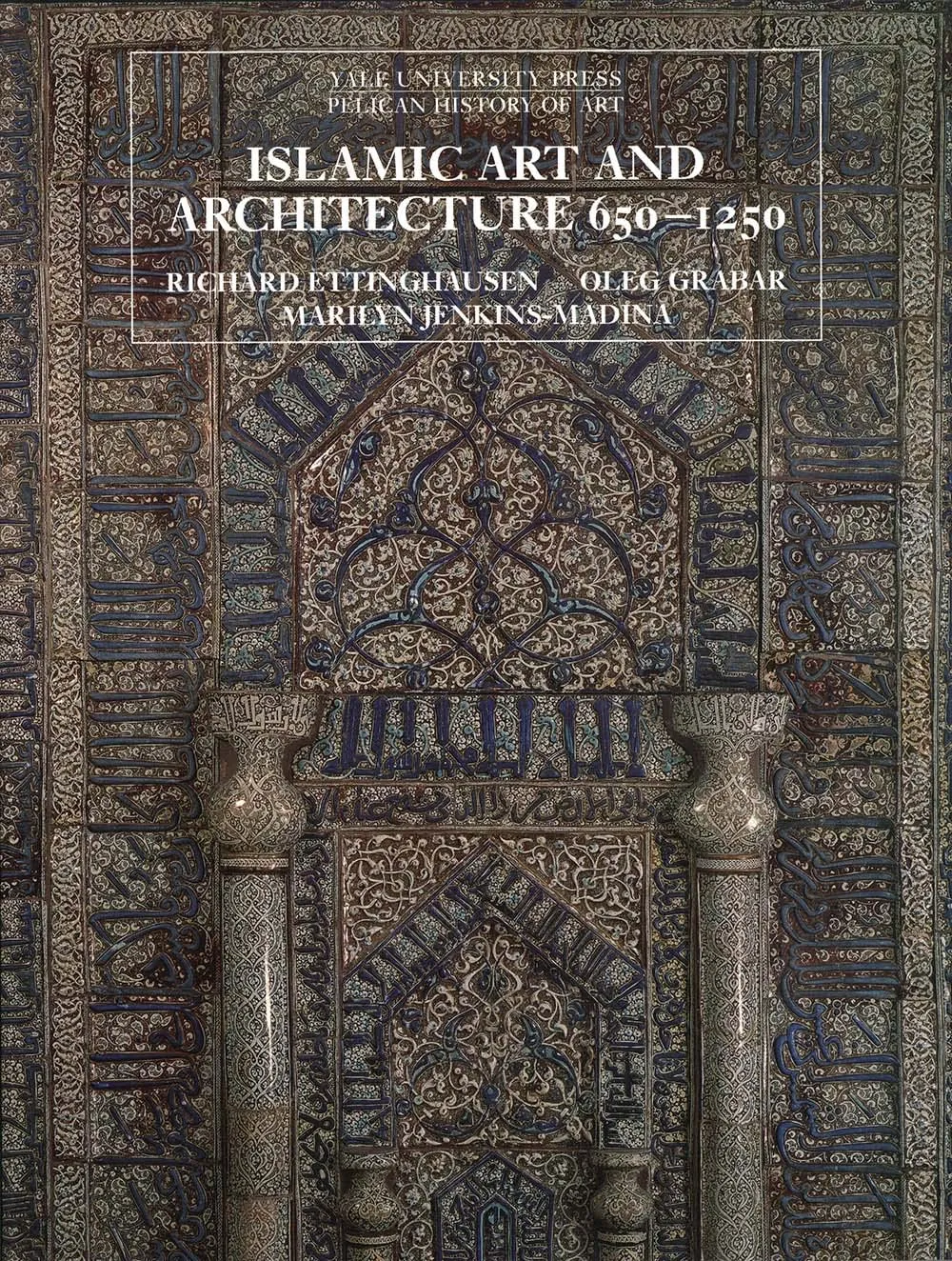 Islamic Art and Architecture, 650-1250