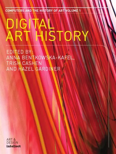 Digital art history Volume 1, Computers and the history of art: a subject in transition